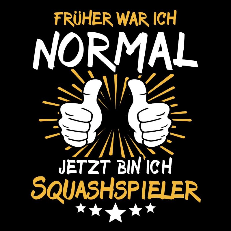 Squashspieler Spruch
