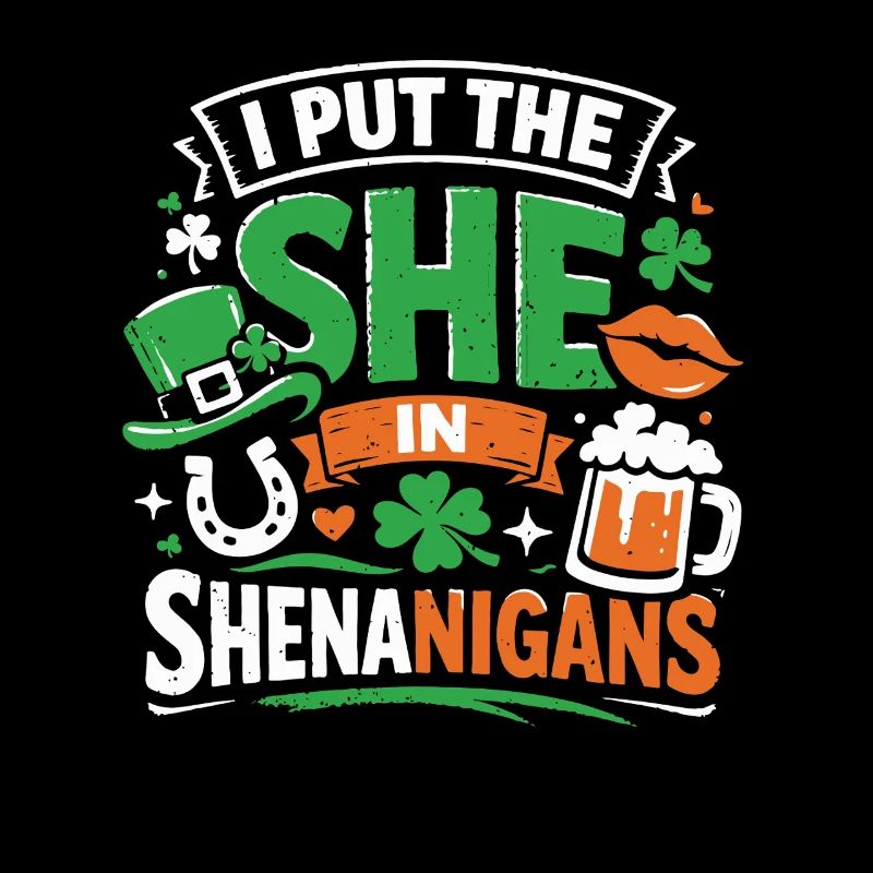 I put the She in Shenanigans | St. Patrick's Day