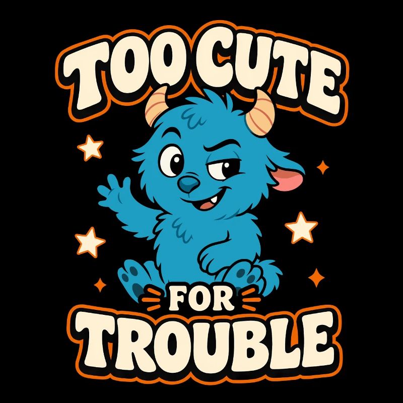 Too Cute For Trouble Monster