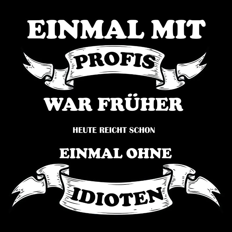 Einmal Mit Profis war Früher