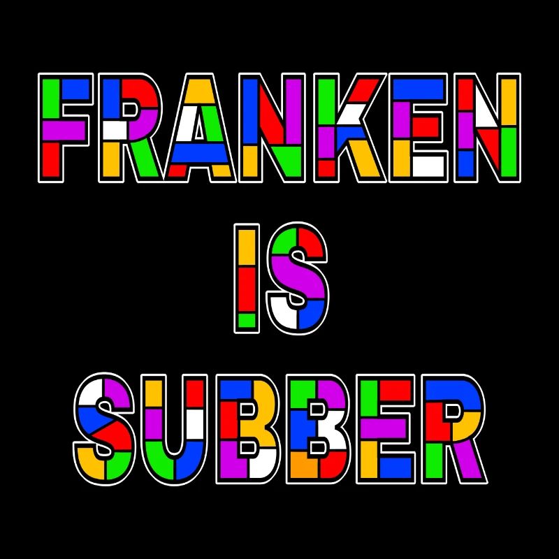 Franken is Subber - Franken ist Super - Dialekt