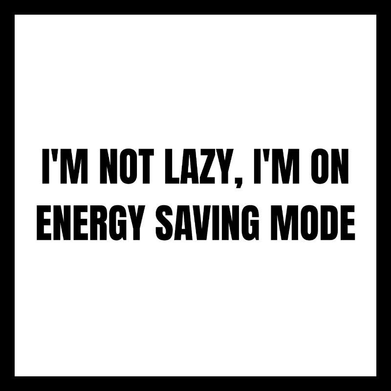 Energy-Saving Mode – Lazy Mode Activated