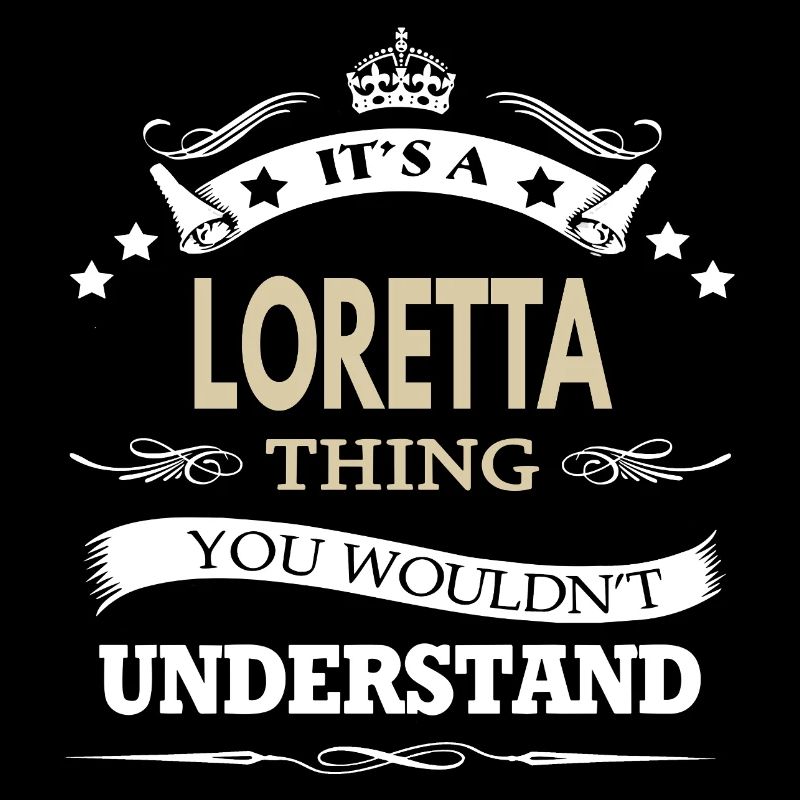 c'est un truc de Loretta que tu ne comprendrais pas