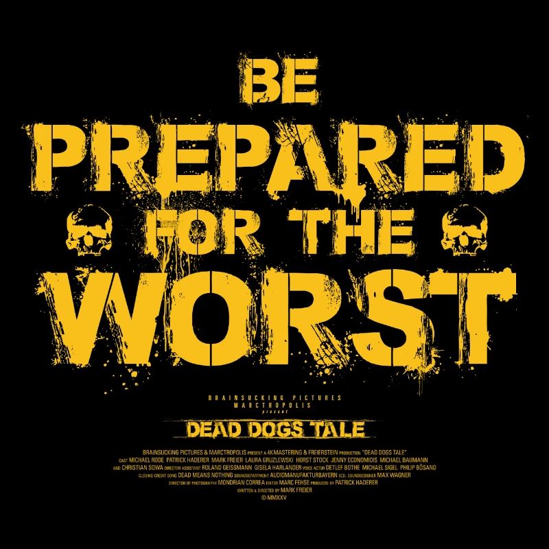 Be Prepared for the Worst