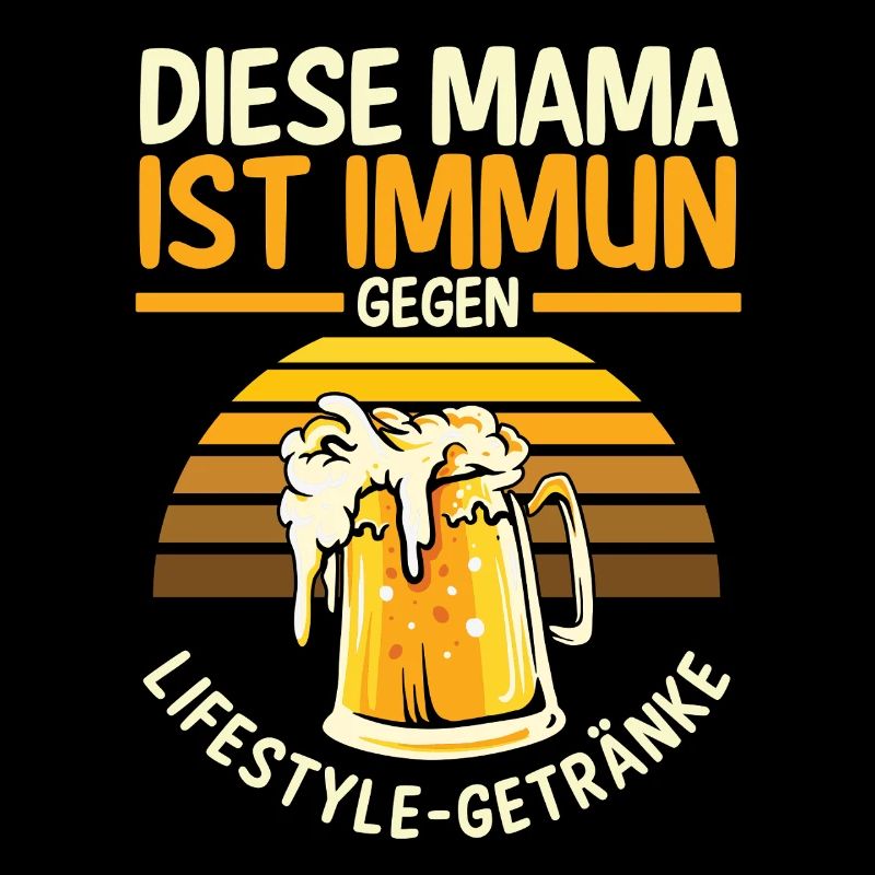 Bier Bierliebhaberin Mutter Mama
