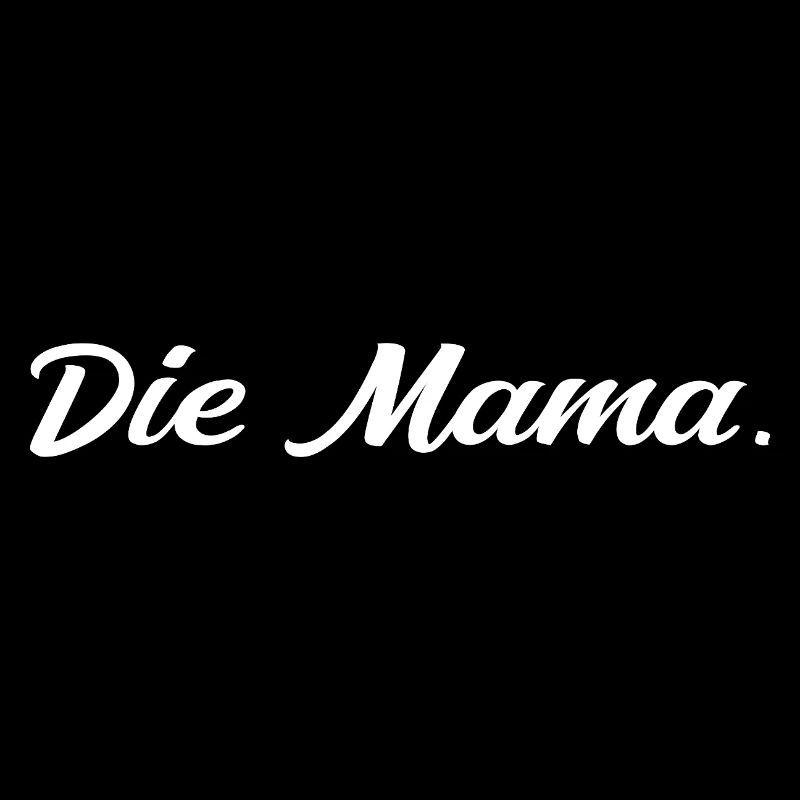 Die Mama - Mutter Geschenk