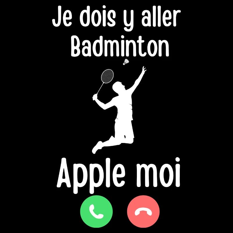 Badminton Appelle Moi Tee