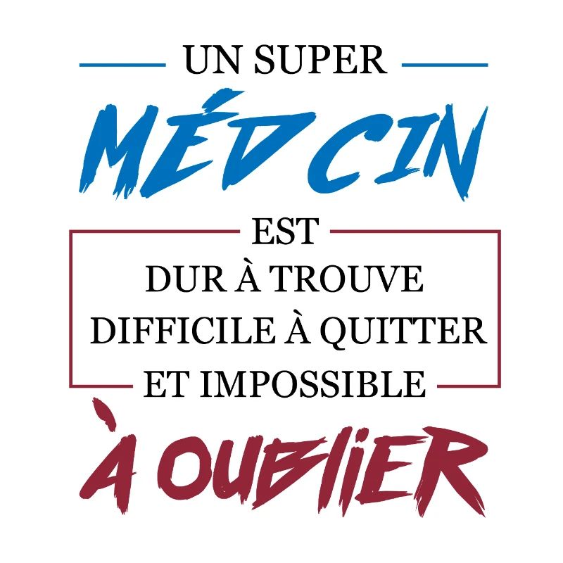 Super Médecin Difficile à Oublier Cadeau