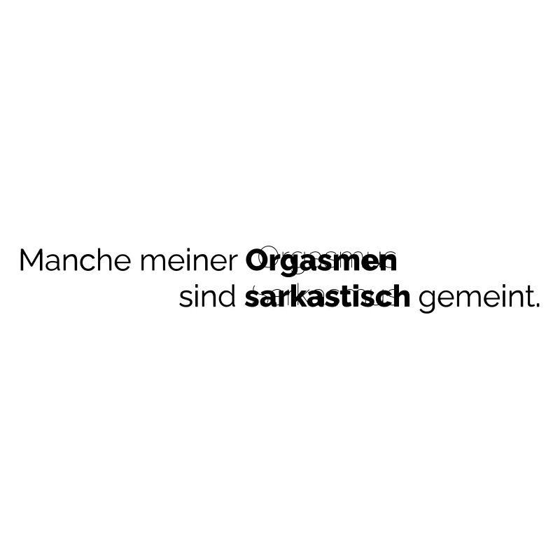 Orgasmus Sarkasmus