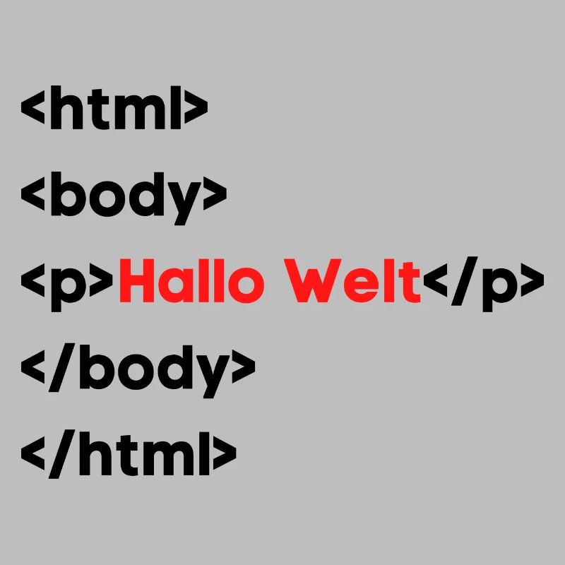 Hallo Welt HTML – Lustiges Programmierer & Coding 