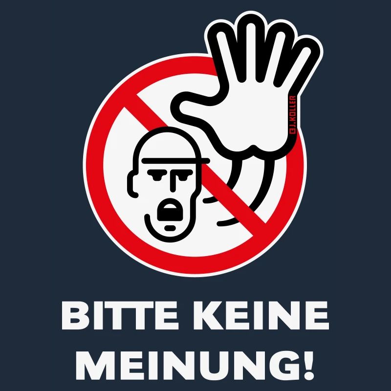Bitte Keine Meinung! (Warnzeichen Warnschild / 3C)