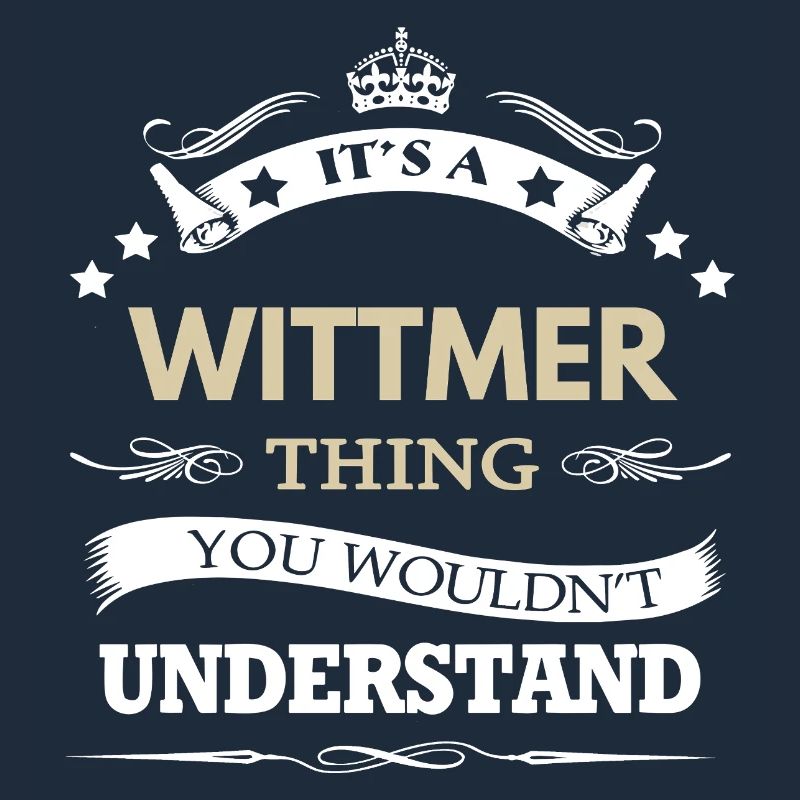 Wittmer, c’est une chose que tu ne comprendrais pas