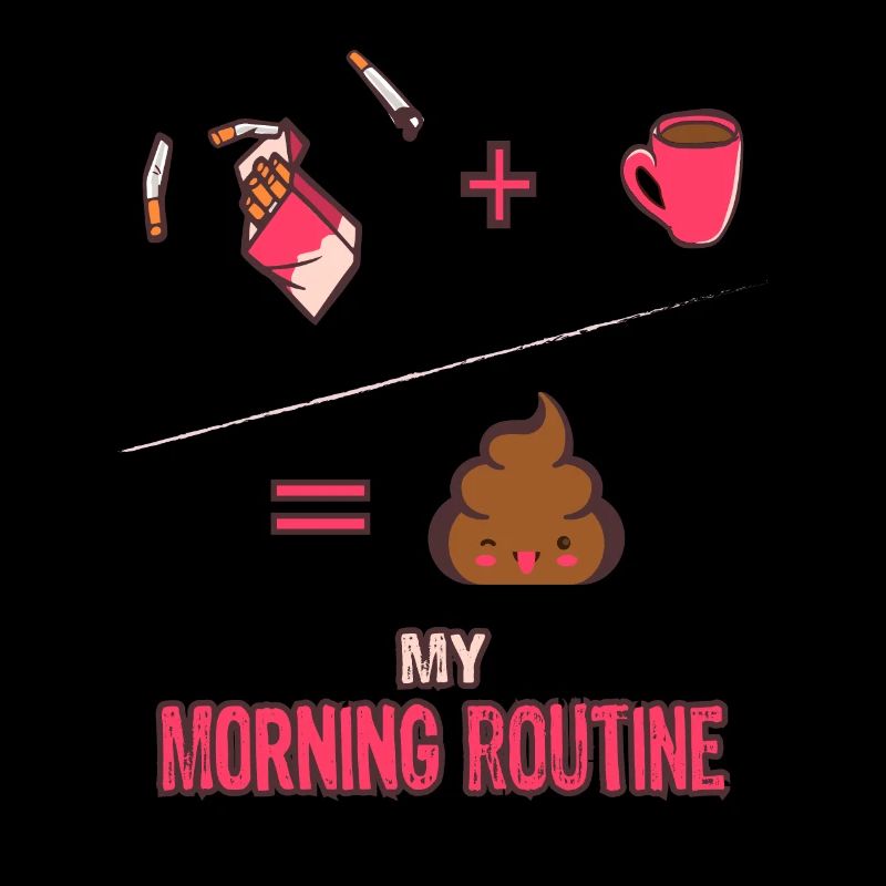 Ma routine matinale Café Cigarette caca