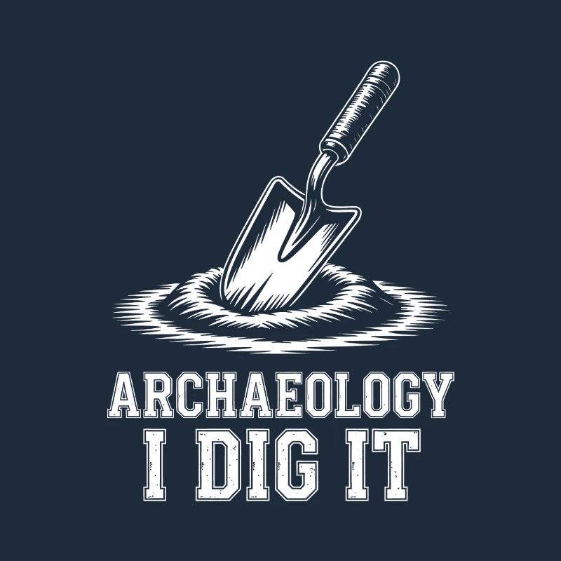 Archaeology I Dig It Spade Tee