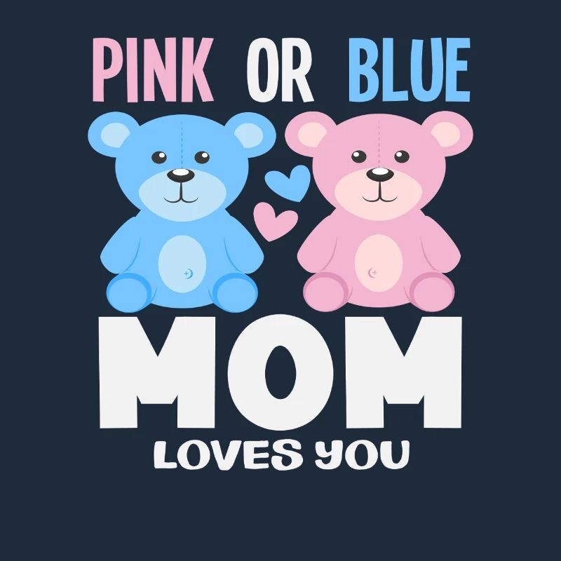 Pink Oder Blau Mama Liebt Dich