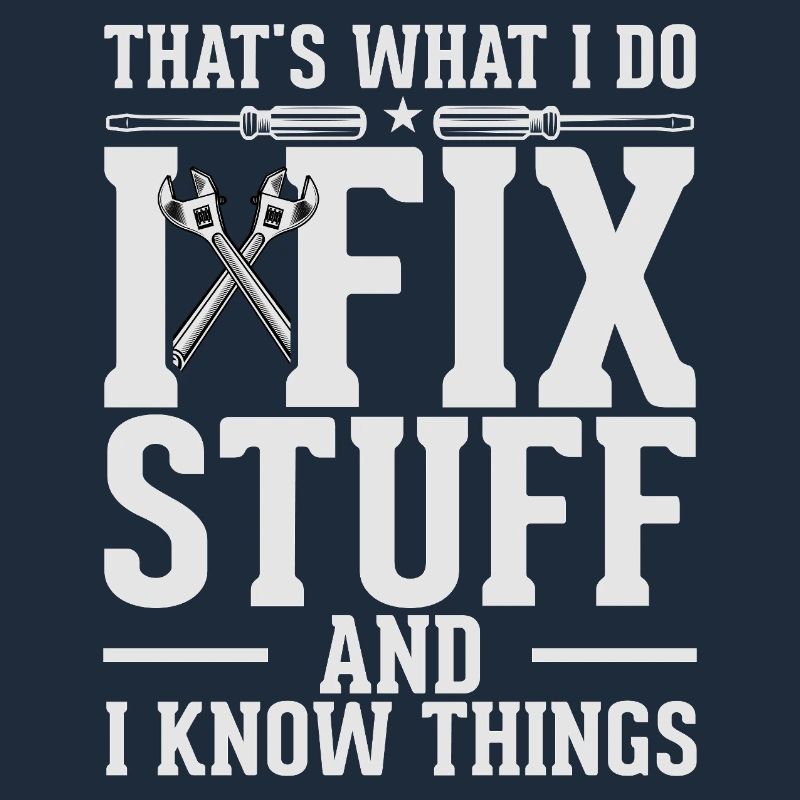 Fix Stuff and Know Things