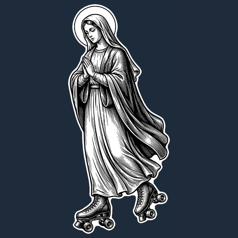 Roller Skate Mary - Funny Virgin Mary Meme