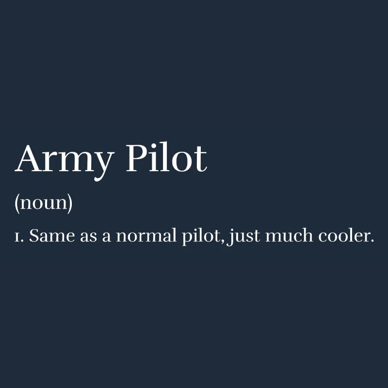 Army Pilot Same As A Nomal Pilot, Just Much Cooler