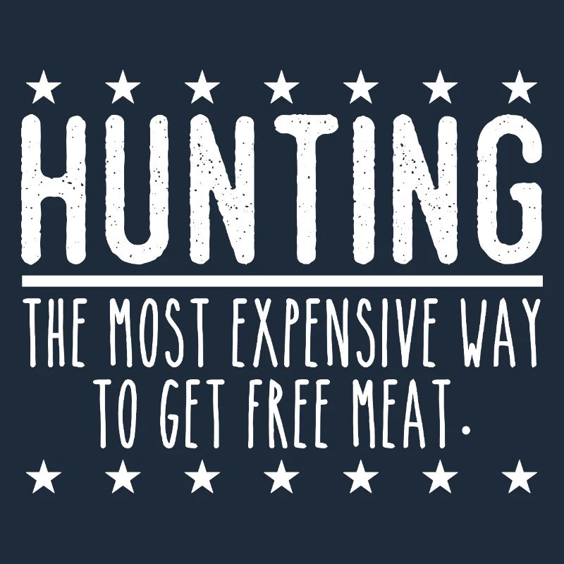 Jäger Lustiger Spruch – Gratis Fleisch Design