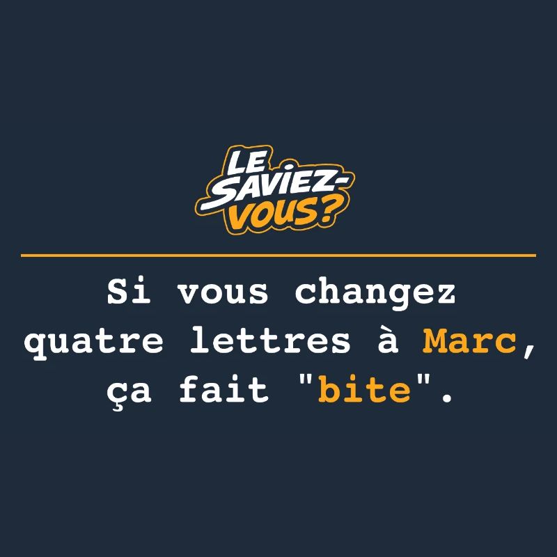 Si vous changez 4 lettres à Marc... Bite