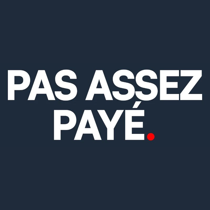 Pas assez payé