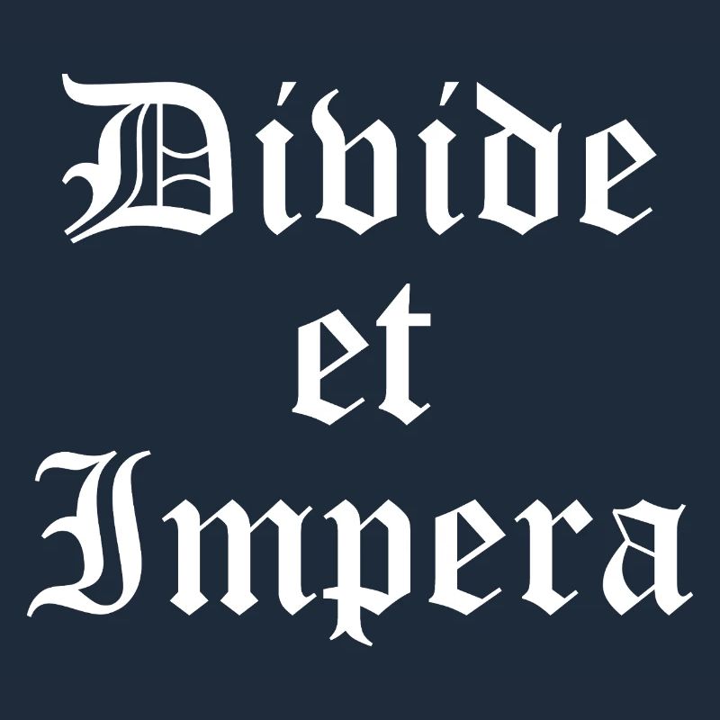 Divide et Impera Gothic Print