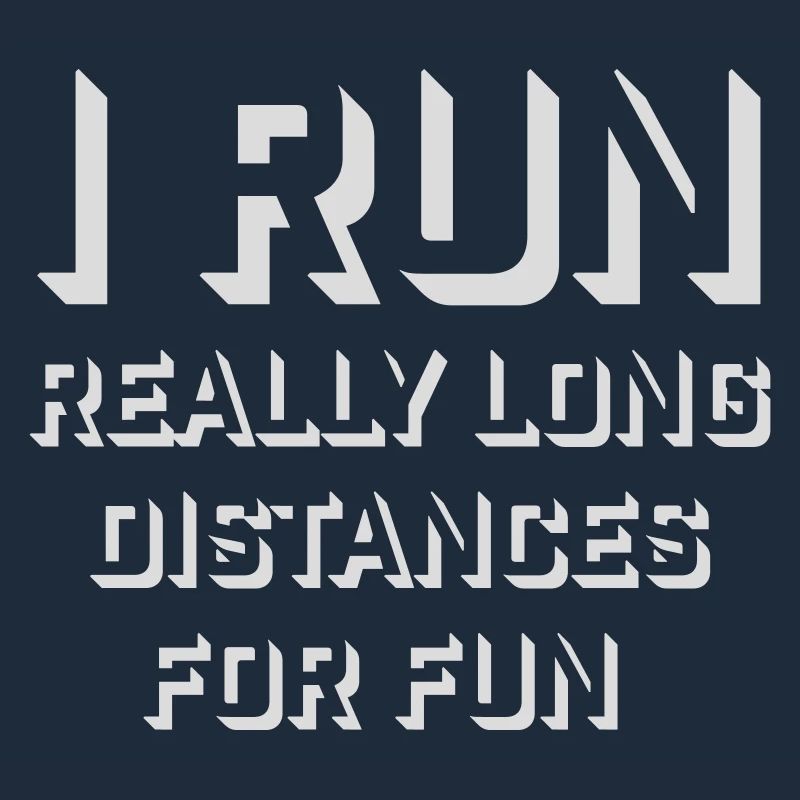 I Run Really Long Distances For Fun Marathon Sport