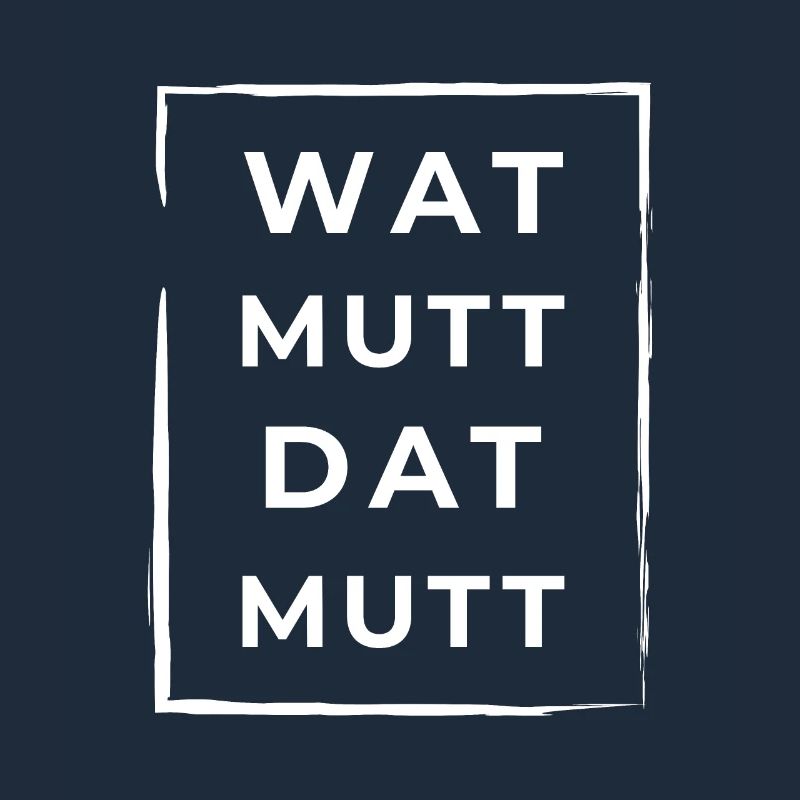 Wat Mutt Dat Mutt Low German North German