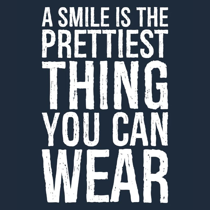 Un sourire est la plus jolie chose que vous puissiez porter