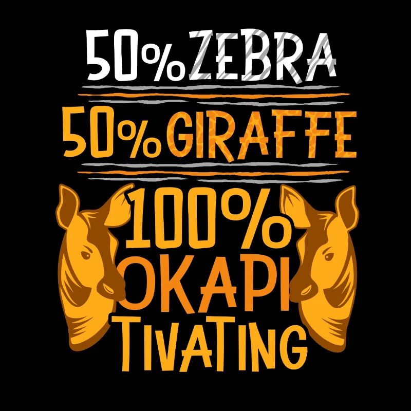 100% Okapi Tivating