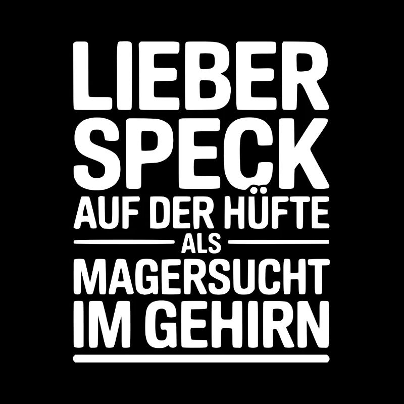 Lieber Speck auf der Hüfte 