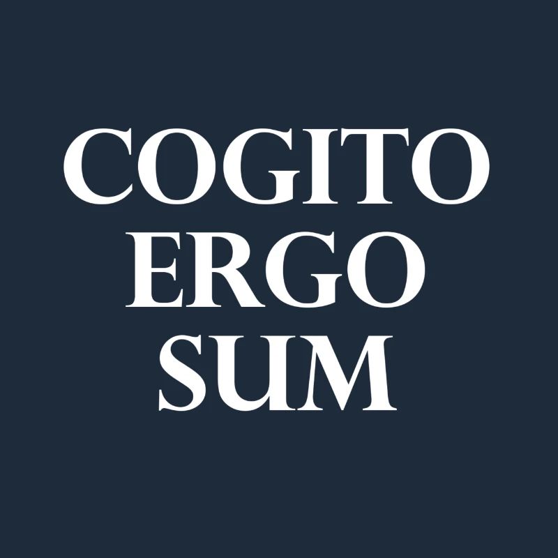 Cogito Ergo Sum