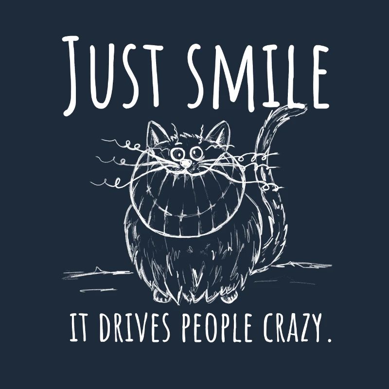 Souriez simplement, ça rend les gens fous ! Chats du Cheshire w