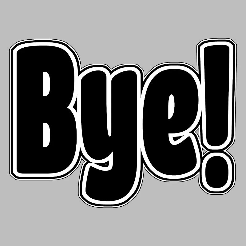 Bye!. Cheerful expression