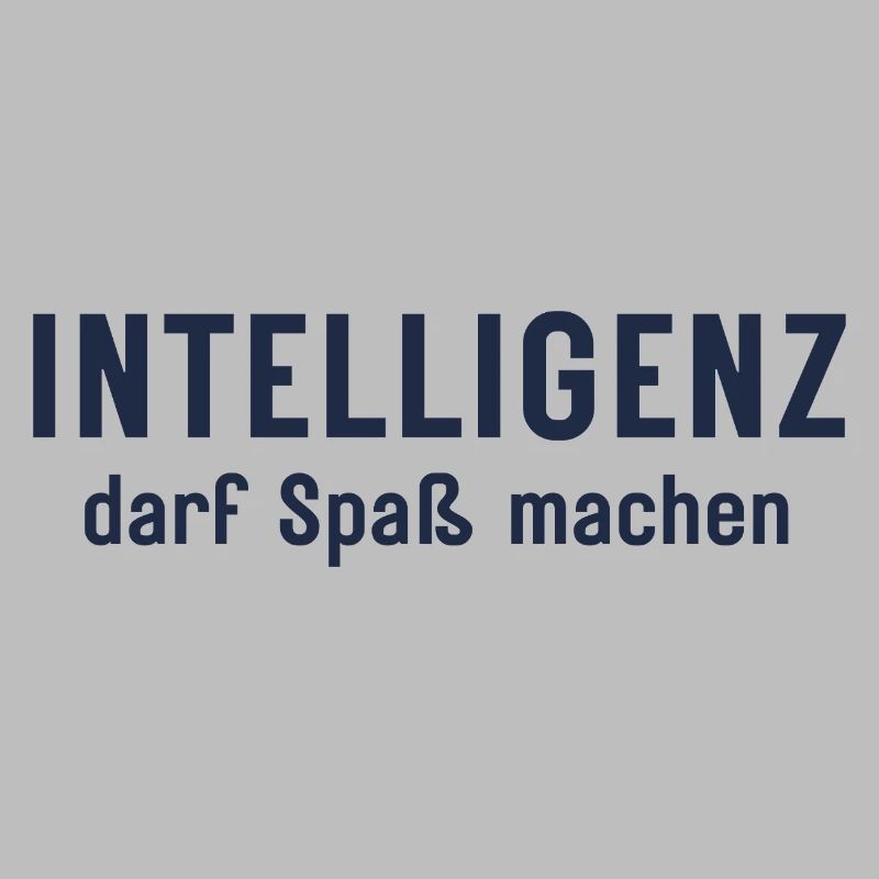 Intelligence can be fun Statement Design
