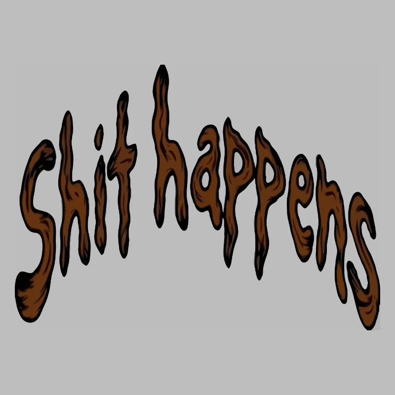 Shit Happens Typography