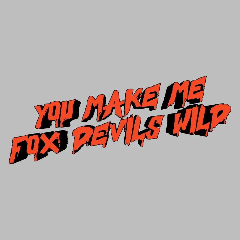 you make me fox devils wild