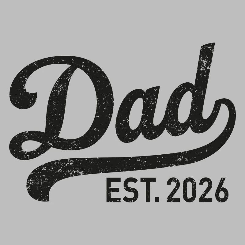 Dad Est. 2026 Retro Script