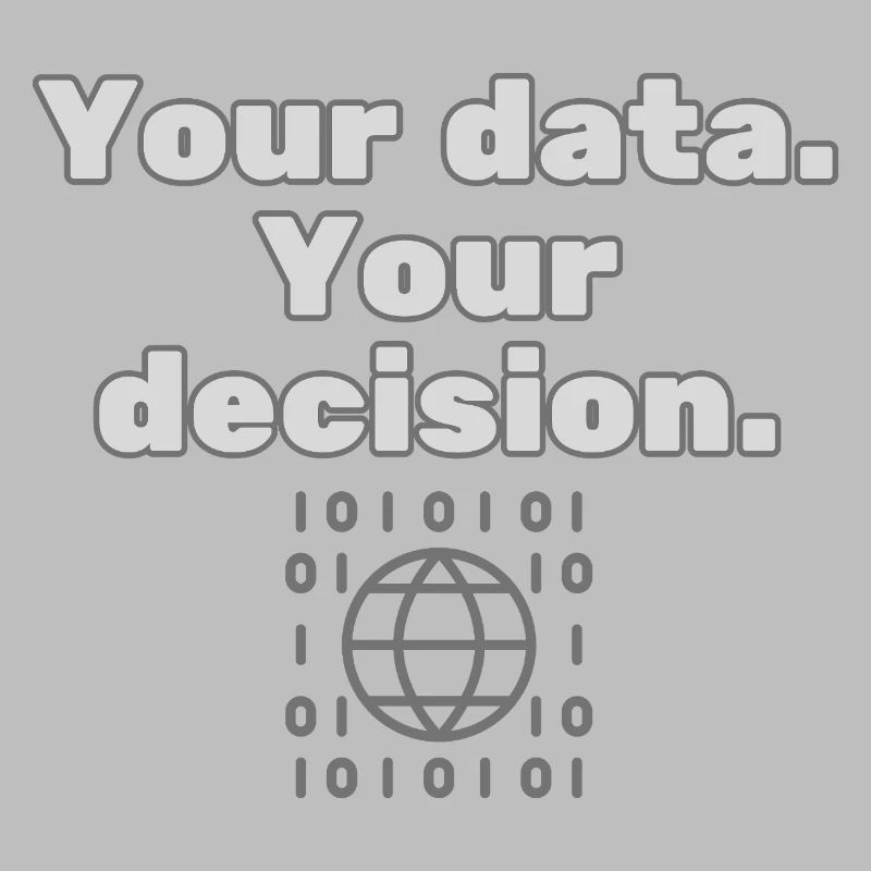 Your Data. Your Decision - Datenschutz Statement