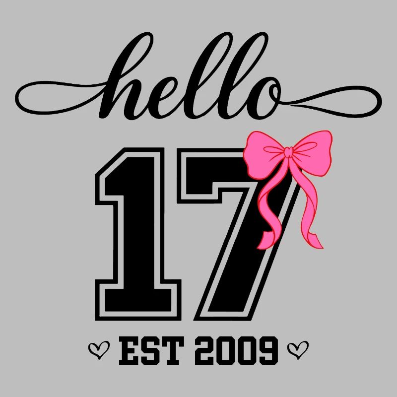 Hello 17 Est 2009 Mädchen Geburtstag Design