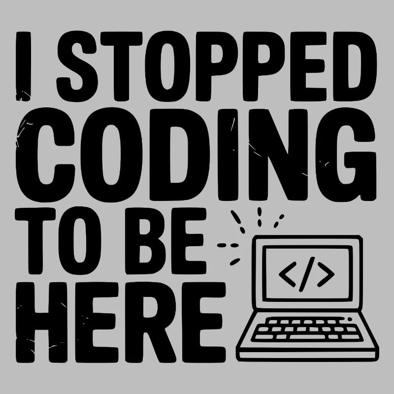 J’ai arrêté de coder pour être ici