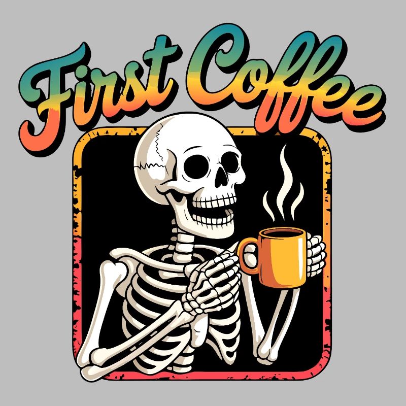 First Coffee Skeleton