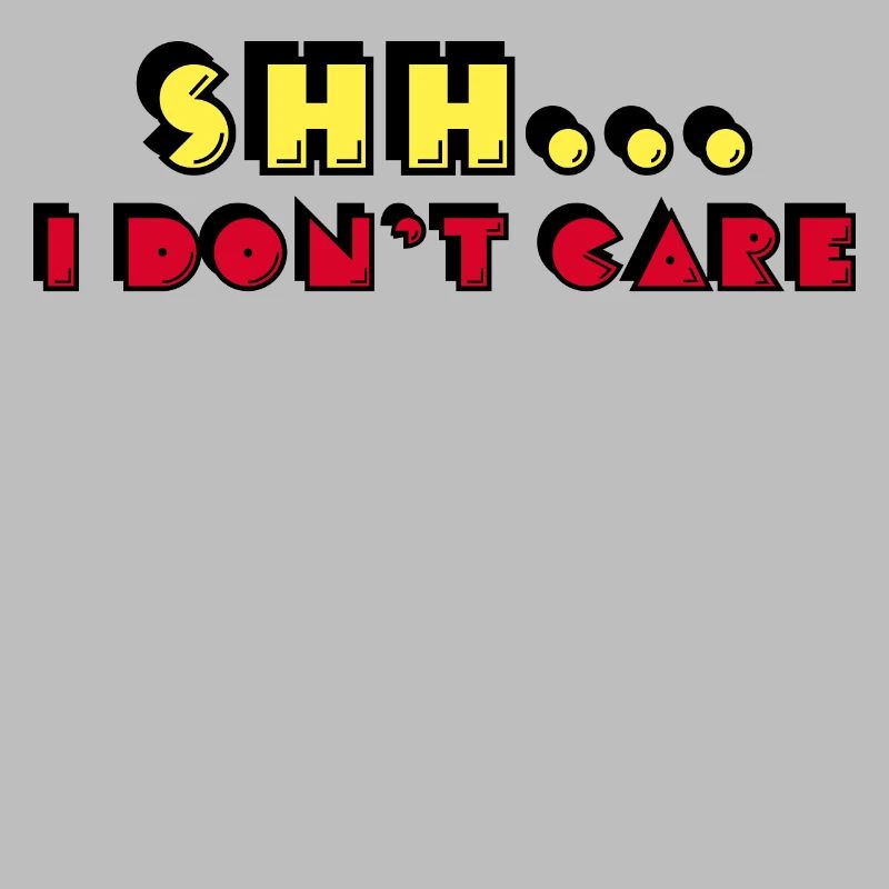 Attitude doesn't matter Statement I don't care