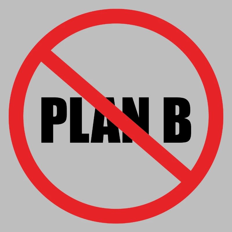 PAS DE PLAN B