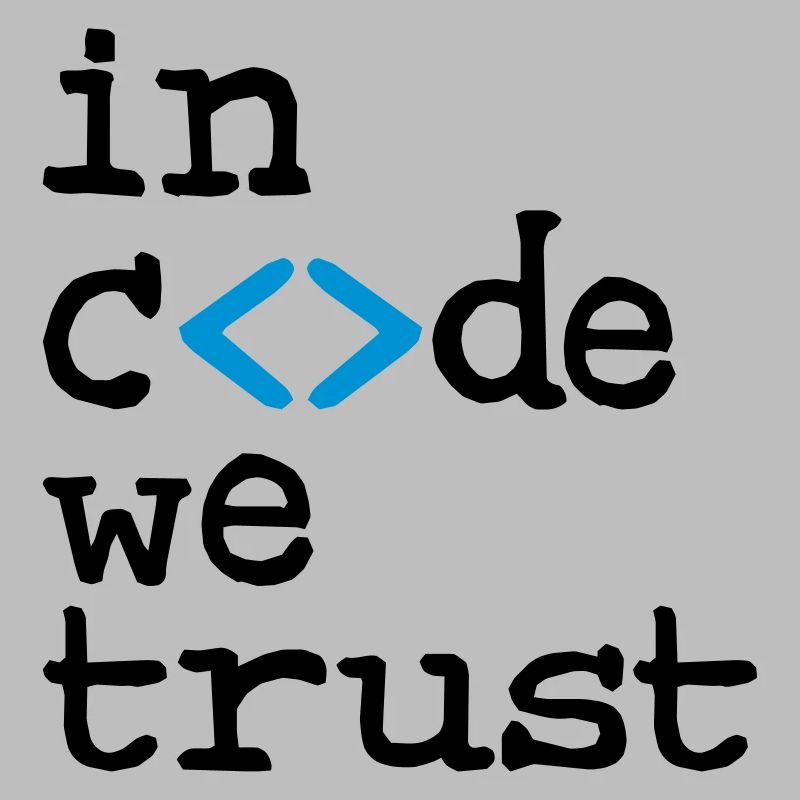 in code we trust !