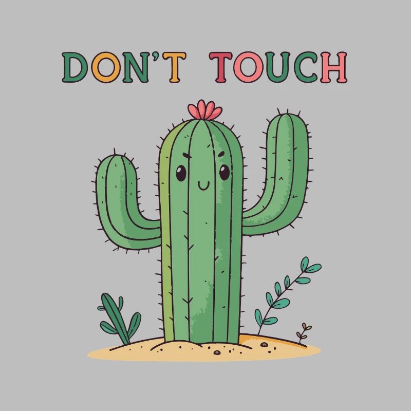 Funny Cactus Don't Touch