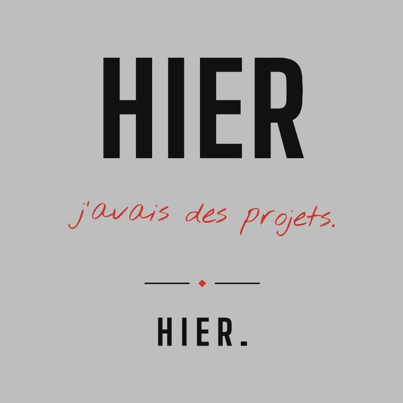 Hier, j'avais des projets – Typo rouge