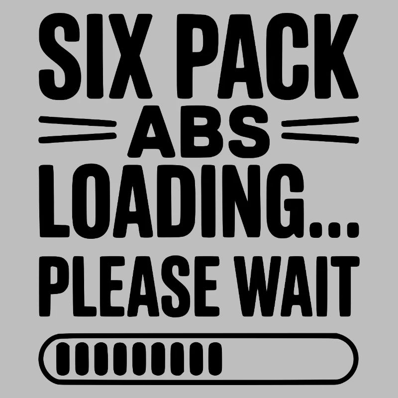 Six Pack Abs Loading... Please Wait