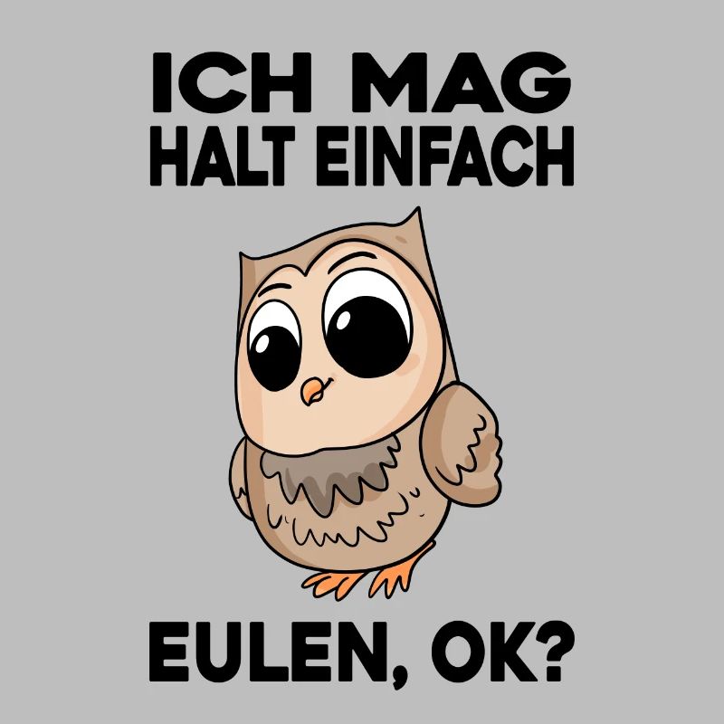 Ich mag halt einfach Eulen