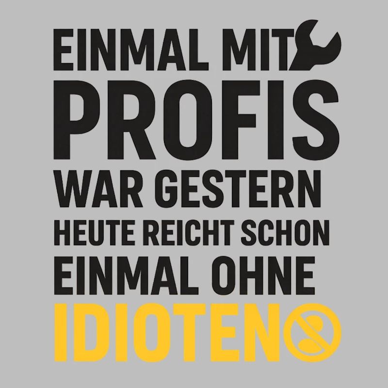 Einmal mit Profis – Ohne Idioten Design